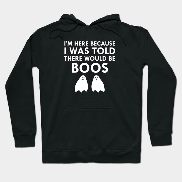 I Was Told There Would Be Boos Spooky Ghosts Hoodie by FlashMac